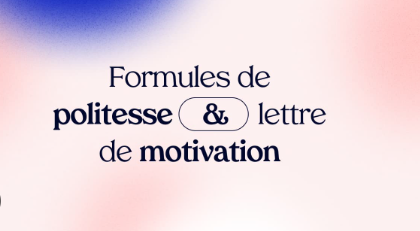 Formule de Politesse Lettre de Motivation