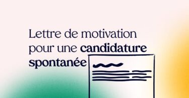 Lettre de Motivation pour une Candidature Spontanée