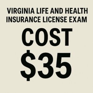 Virginia Life and Health Insurance License Exam Cost