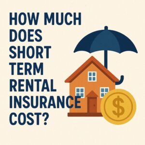how much does short term rental insurance cost