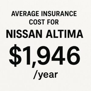 Nissan Altima Insurance Costs