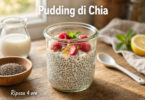 Chia Pudding Ricetta